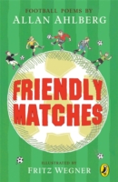 Friendly Matches -  Allan Ahlberg - 9780141307497