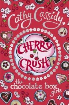 Cherry Crush -  Cathy Cassidy - 9780141325224