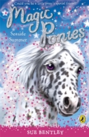 Magic Ponies: Seaside Summer -  Sue Bentley - 9780141325972