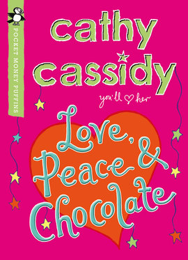 CATHY CASSIDY - LOVE PEACE AND CHOCOLATE -  Cathy Cassidy - 9780141330211