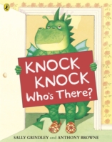 Knock Knock Who's There? -  Sally Grindley - 9780141331607