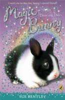 Magic Bunny: Dancing Days -  Sue Bentley - 9780141332437