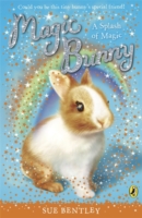 Magic Bunny: A Splash of Magic -  Sue Bentley - 9780141332451