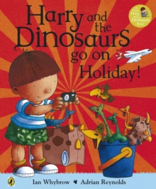 Harry and the Bucketful of Dinosaurs Go on Holiday - 9780141338330