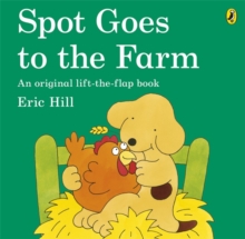 Spot Goes to the Farm -  Eric Hill - 9780141340845
