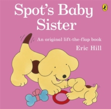 Spot's Baby Sister -  Eric Hill - 9780141340852