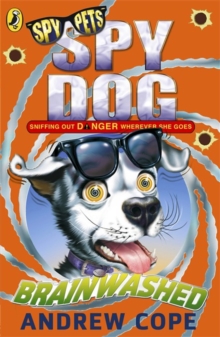Spy Dog: Brainwashed -  Andrew Cope - 9780141344270