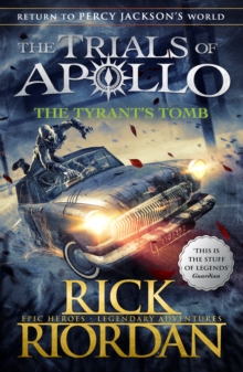 Tyrant's Tomb (The Trials of Apollo Book 4) - Riordan Rick - 9780141364056