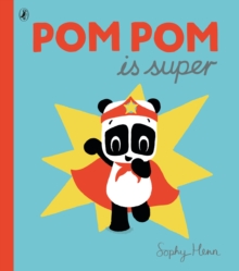 Pom Pom is Super - Henn Sophy - 9780141365039
