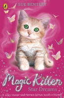 Magic Kitten: Star Dreams - Bentley Sue - 9780141367781