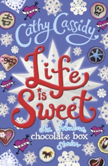 Life is Sweet: A Chocolate Box Short Story Collection - Cassidy Cathy - 9780141374338