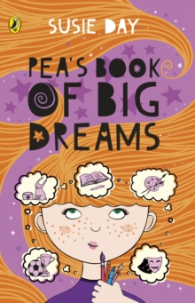 Pea's Book of Big Dreams - Day Susie - 9780141375311