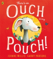 There's an Ouch in My Pouch! -  Jeanne Willis - 9780141500034