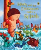 Harry and the Dinosaurs Make a Splash - 9780141500478