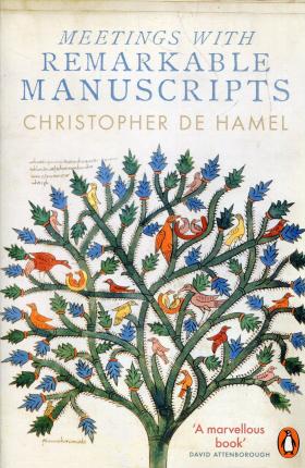 Meetings with Remarkable Manuscripts - Hamel Christopher de - 9780141977492
