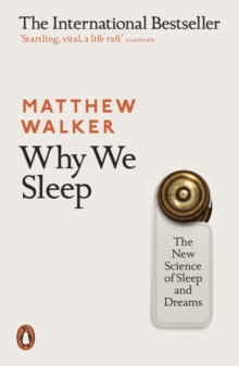 Why We Sleep - 9780141983769