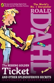 Missing Golden Ticket and OTHER Splendiferous Secrets - 9780142417423