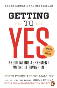 Getting to Yes -   William L. Ury  Roger Fisher  - 9780143118756