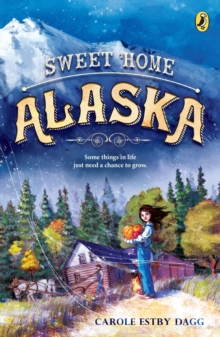 Sweet Home Alaska - Dagg Carole Estby - 9780147514202