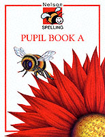 Nelson Spelling - Pupil Book A -  John Jackman - 9780174246350
