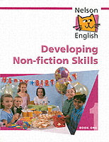 Nelson English Developing Non-Fiction Skills Book 1 - 9780174247319