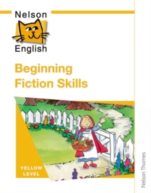 Nelson English Yellow Level Beginning Fiction Skills - 9780174248118