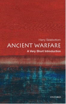 Ancient Warfare: A Very Short Introduction - 9780192804709