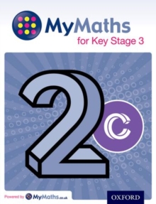 MyMaths: for Key Stage 3: Student Book 2C -  DaveMullarkey Capewell - 9780198304586
