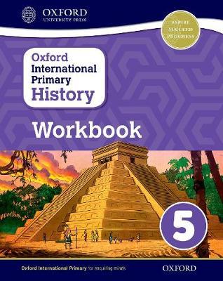 Oxford International Primary History Workbook 5 - 9780198418191