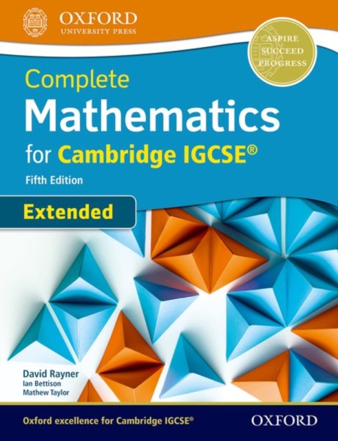 Complete Mathematics for Cambridge IGCSE (R) Student Book (Extended) -  Ian Bettison David Rayner - 9780198425076