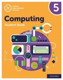 Oxford International Primary Computing: Student Book 5 - 9780198497837