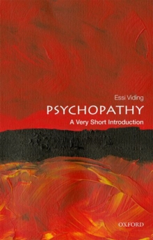 Psychopathy: A Very Short Introduction - Viding Essi (Professor of Developmental Psychology University College London) - 9780198802266
