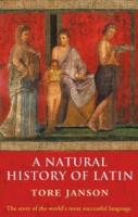 Natural History of Latin -  Tore Janson - 9780199214051