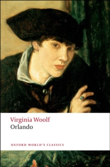 Orlando: A Biography (Oxford World's Classics) - 9780199536597