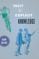 Tacit and Explicit Knowledge - 9780226004211