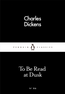 To be Read at Dusk - Dickens Charles - 9780241251584