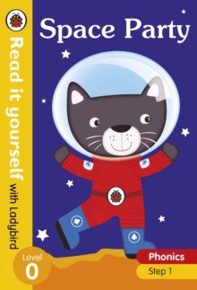 READ IT YOURSELF - LEVEL 0 - SPACE PARTY - 9780241312452
