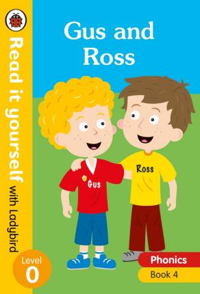 READ IT YOURSELF - LEVEL 0 - GUS & ROSS - 9780241312513
