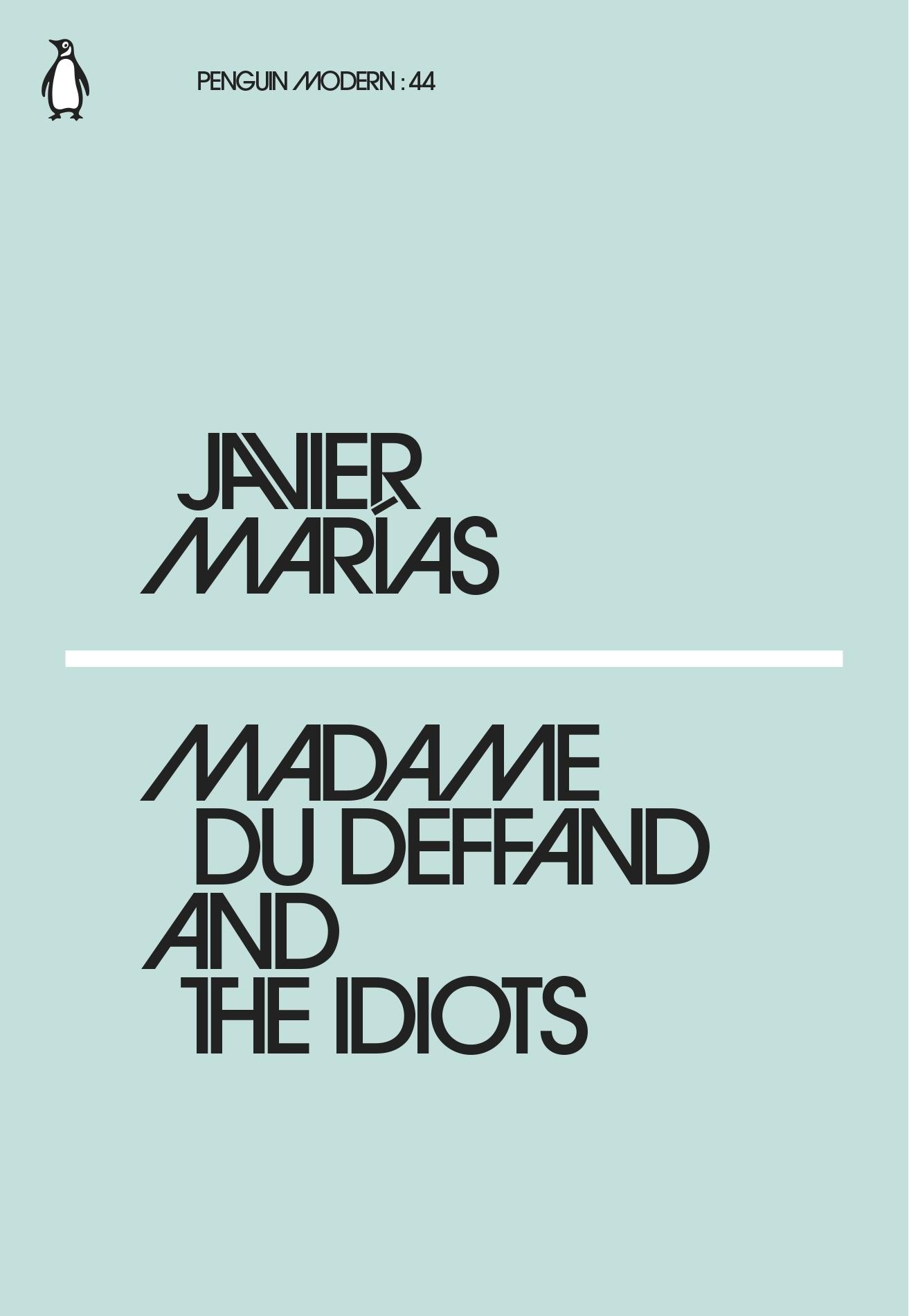 Madame du Deffand and the Idiots - 9780241339480