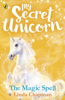 My Secret Unicorn:  The Magic Spell - Chapman Linda - 9780241354223
