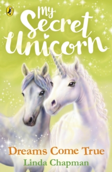 My Secret Unicorn: Dreams Come True - Chapman Linda - 9780241354247