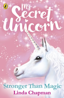 My Secret Unicorn: Stronger Than Magic - Chapman Linda - 9780241354278