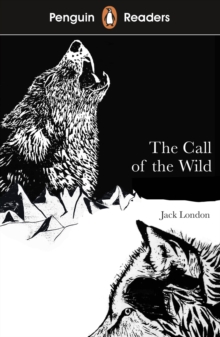 Penguin Readers Level 2: The Call of the Wild - 9780241375259