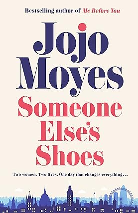 Someone Else’s Shoes - Jojo Moyes - 9780241415542