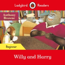 Willy and Harry - Ladybird Readers Beginner Level - 9780241475522