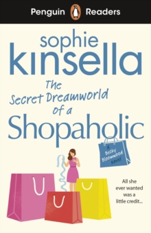 Penguin Readers Level 3: The Secret Dreamworld Of A Shopaholic (ELT Graded Reader) - 9780241493120