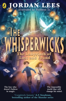 Whisperwicks: The Labyrinth of Lost and Found - 9780241607503