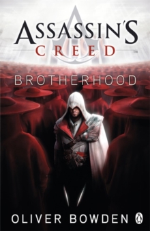ASSASSINS CREED - BROTHERHOOD -  Oliver Bowden - 9780241951712