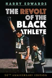 The Revolt of the Black Athlete - 9780252084065