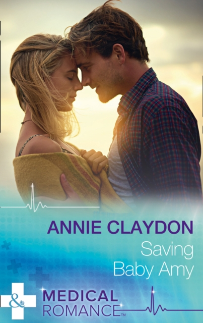 Saving Baby Amy - Claydon Annie - 9780263926576